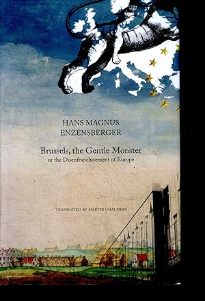 Bild des Verkufers fr Gentle Monster Brussels - Or the Disenfranchisement of Europe zum Verkauf von Le-Livre