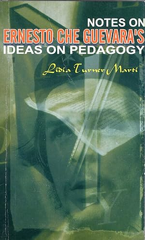 Seller image for Notes on Ernesto Che Guevara's Ideas on Pedagogy for sale by A Cappella Books, Inc.