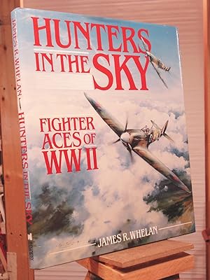 Immagine del venditore per Hunters in the Sky: Fighter Aces of WW II venduto da Henniker Book Farm and Gifts