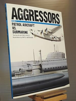 Seller image for Aggressors: Patrol Aircraft Vs. Submarine for sale by Henniker Book Farm and Gifts