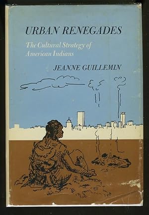 Image du vendeur pour URBAN RENEGADES: THE CULTURAL STRATEGY OF AMERICAN INDIANS mis en vente par Daniel Liebert, Bookseller