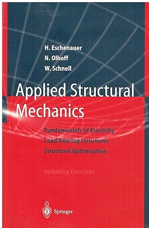 Seller image for Applied Structural Mechanics: "Fundamentals Of Elasticity, Load-Bearing Structures, Structural Optimization" for sale by Libreria sottomarina - Studio Bibliografico