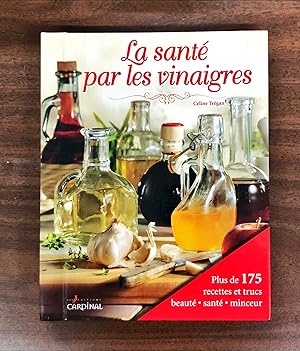 Image du vendeur pour La Sante par les Vinaigres mis en vente par La Bouquinerie  Dd