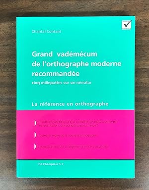 Grand vadémécum de l'orthographe moderne recommandée: Cinq millepattes sur un nénufar