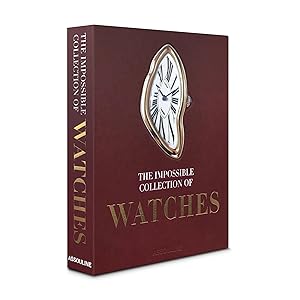 The Impossible Collection of Watches ------------ ( 2nd edition )