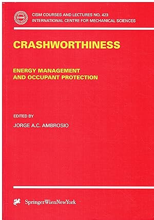Bild des Verkufers fr Crashworthiness: Energy Management and Occupant Protection: 423 zum Verkauf von Libreria sottomarina - Studio Bibliografico