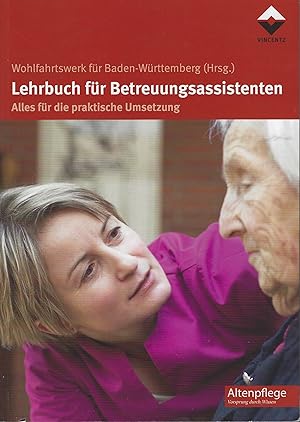 Imagen del vendedor de Lehrbuch fr Betreuungsassistenten: Alles fr die praktische Umsetzung a la venta por montanbuch
