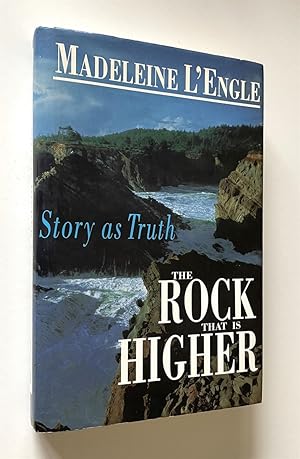 The Rock That is Higher Story As Truth