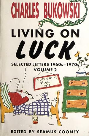 Living on Luck: Selected Letters 1960s-1970s, Volume 2