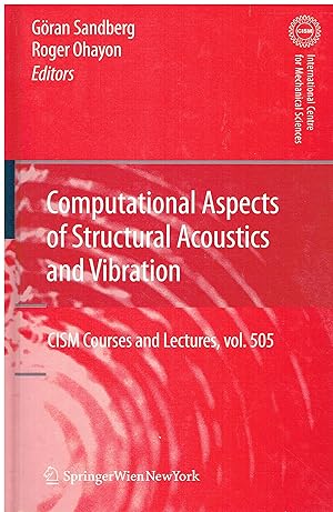 Image du vendeur pour Computational Aspects of Structural Acoustics and Vibration: 505 mis en vente par Libreria sottomarina - Studio Bibliografico