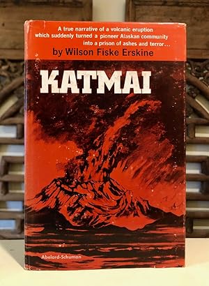 Seller image for Katmai A True Narrative for sale by Long Brothers Fine & Rare Books, ABAA