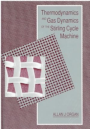 Bild des Verkufers fr Thermodynamics and Gas Dynamics of the Stirling Cycle Machine zum Verkauf von Libreria sottomarina - Studio Bibliografico