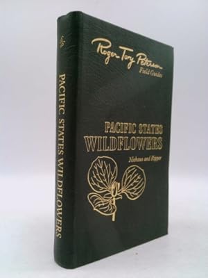 Seller image for Pacific States Wildflowers (Roger Tory Peterson Field Guides, Collector's Lifetime 50th Anniversary Edition) for sale by ThriftBooksVintage