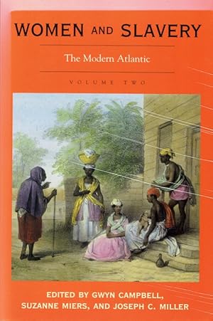 Imagen del vendedor de The Modern Atlantic: Women and Slavery (Volume 2) a la venta por Eureka Books