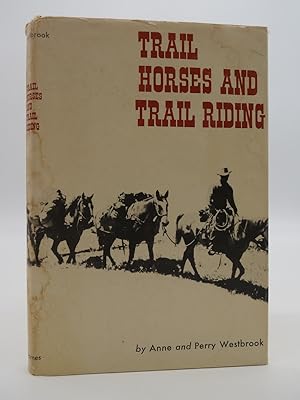 TRAIL HORSES AND TRAIL RIDING