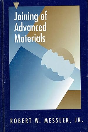 Seller image for Joining of Advanced Materials for sale by Libreria sottomarina - Studio Bibliografico