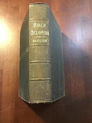 BIBLE CYCLOPAEDIA CRITICAL AND EXPOSITORY