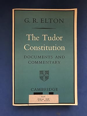 Seller image for THE TUDOR CONSTITUTION, DOCUMENTS AND COMMENTARY for sale by Haddington Rare Books