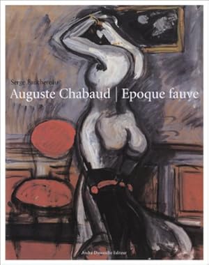 Seller image for Auguste Chabaud : priode fauve for sale by Papier Mouvant