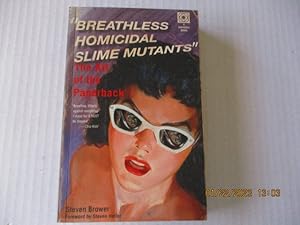 Seller image for Breathless Homicidal Slime Mutants: The Art Of The Paperback for sale by Amber Unicorn Books