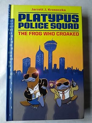 Seller image for Platypus police squad. The frog who croaked 1 for sale by Libros Ambig