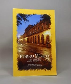 Imagen del vendedor de Eterno Mxico San Luis Potos Centro Histrico Vol 12009 O1 a la venta por Libros librones libritos y librazos