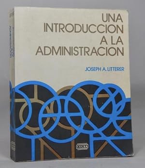 Imagen del vendedor de Una Introduccin A La Administracin Joseph Litterer 1984 N1 a la venta por Libros librones libritos y librazos