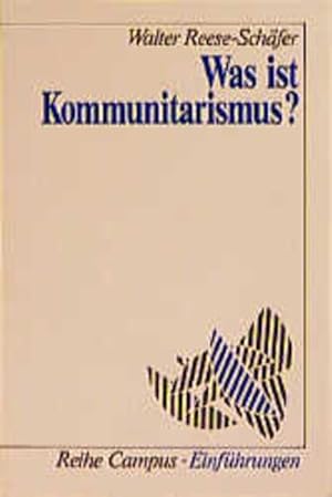 Bild des Verkufers fr Was ist Kommunitarismus (Campus Einfhrungen) zum Verkauf von Versandantiquariat Felix Mcke