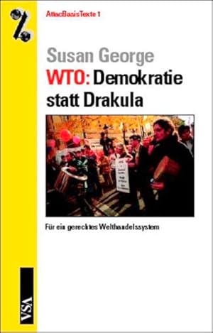 Bild des Verkufers fr WTO, Demokratie statt Dracula zum Verkauf von Versandantiquariat Felix Mcke