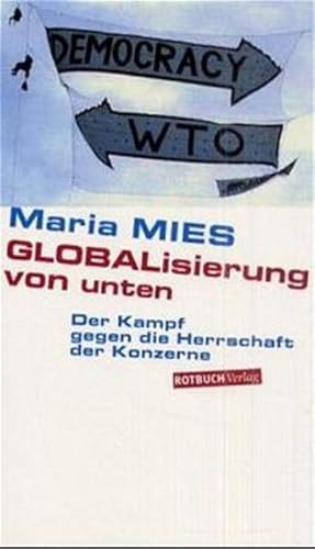 Bild des Verkufers fr Globalisierung von unten: Der neue Kampf gegen die wirtschaftliche Ungleichheit zum Verkauf von Versandantiquariat Felix Mcke