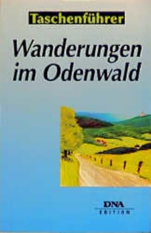 Seller image for Wanderungen im Odenwald: Die 30 schnsten Rundstrecken durch Natur und Kultur for sale by Versandantiquariat Felix Mcke