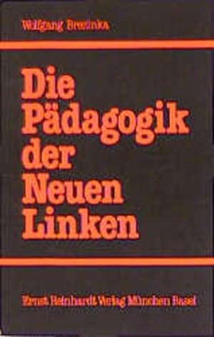 Imagen del vendedor de Die Pdagogik der Neuen Linken: Analyse und Kritik (Gesammelte Schriften) a la venta por Versandantiquariat Felix Mcke