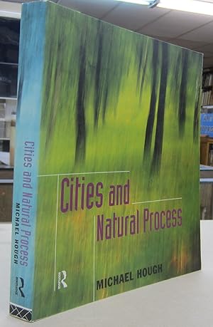 Imagen del vendedor de Cities and Natural Process a la venta por Midway Book Store (ABAA)