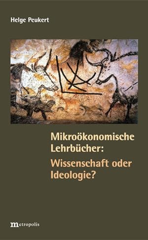 Bild des Verkufers fr Mikrokonomische Lehrbcher: Wissenschaft oder Ideologie? zum Verkauf von Versandantiquariat Felix Mcke