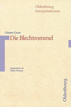 Image du vendeur pour Oldenbourg Interpretationen, Bd.16, Die Blechtrommel mis en vente par Versandantiquariat Felix Mcke