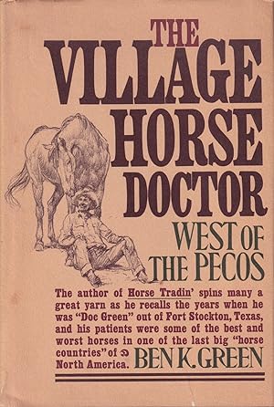 Seller image for The village horse doctor : west of the Pecos for sale by Old Bookie