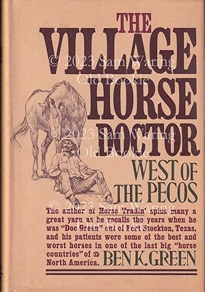 The village horse doctor : west of the Pecos SIGNED