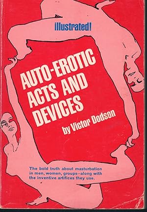 Seller image for AUTO-EROTIC ACTS AND DEVICES for sale by Books on the Boulevard