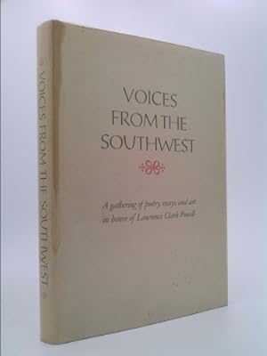 Image du vendeur pour Voices from the Southwest: A Gathering in Honor of Lawrence Clark Powell mis en vente par ThriftBooksVintage