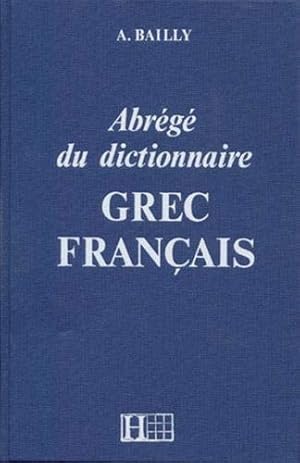 Image du vendeur pour Abrg du dictionnaire grec franais mis en vente par Libreria sottomarina - Studio Bibliografico