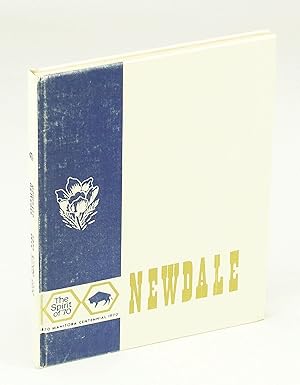 Newdale 1870-1970 [Manitoba Local History]