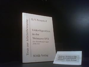 Bild des Verkufers fr Links-Opposition in der Weimarer SPD : d. "Klassenkampf-Gruppe" 1928 - 1931. E.-V. Rengstorf / Reihe Texte zur Arbeiterbewegung zum Verkauf von Der Buchecker