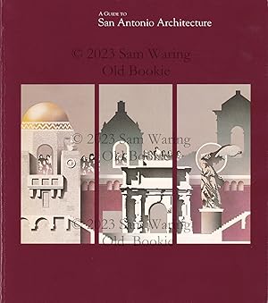 Imagen del vendedor de A Guide to San Antonio architecture a la venta por Old Bookie