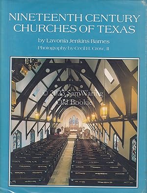 Image du vendeur pour Nineteenth century churches of Texas SIGNED mis en vente par Old Bookie