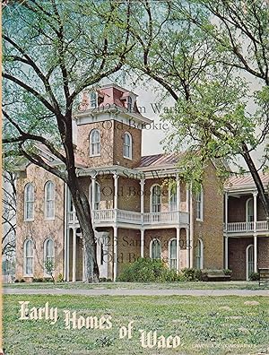 Seller image for Early homes of Waco ; and people who lived in them for sale by Old Bookie