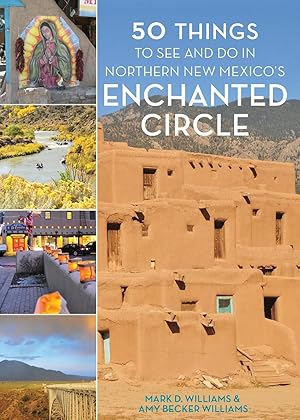 Bild des Verkufers fr 50 Things to See and Do in Northern New Mexico\ s Enchanted Circle zum Verkauf von moluna