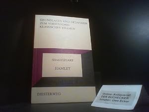 Bild des Verkufers fr William Shakespeare: Hamlet. von / Grundlagen und Gedanken zum Verstndnis des Dramas zum Verkauf von Der Buchecker
