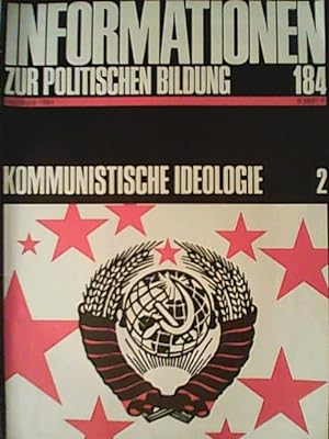 Bild des Verkufers fr Informationen zur politischen Bildung Nr. 184.-. Kommunistische Ideologie 2. zum Verkauf von ANTIQUARIAT FRDEBUCH Inh.Michael Simon