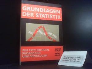 Grundlagen der Statistik für Psychologen, Pädagogen und Soziologen. G. Clauss ; H. Ebner