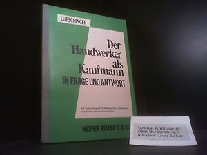 Der Handwerker als Kaufmann in Frage und Antwort